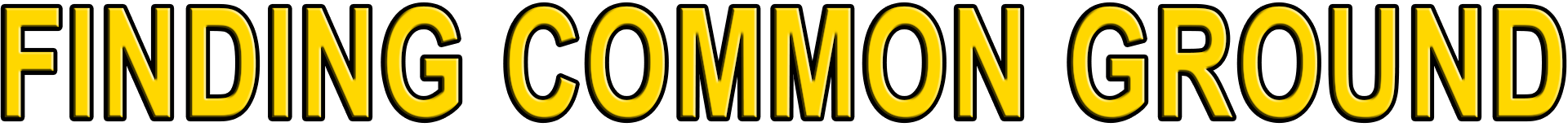 FINDING COMMON GROUND